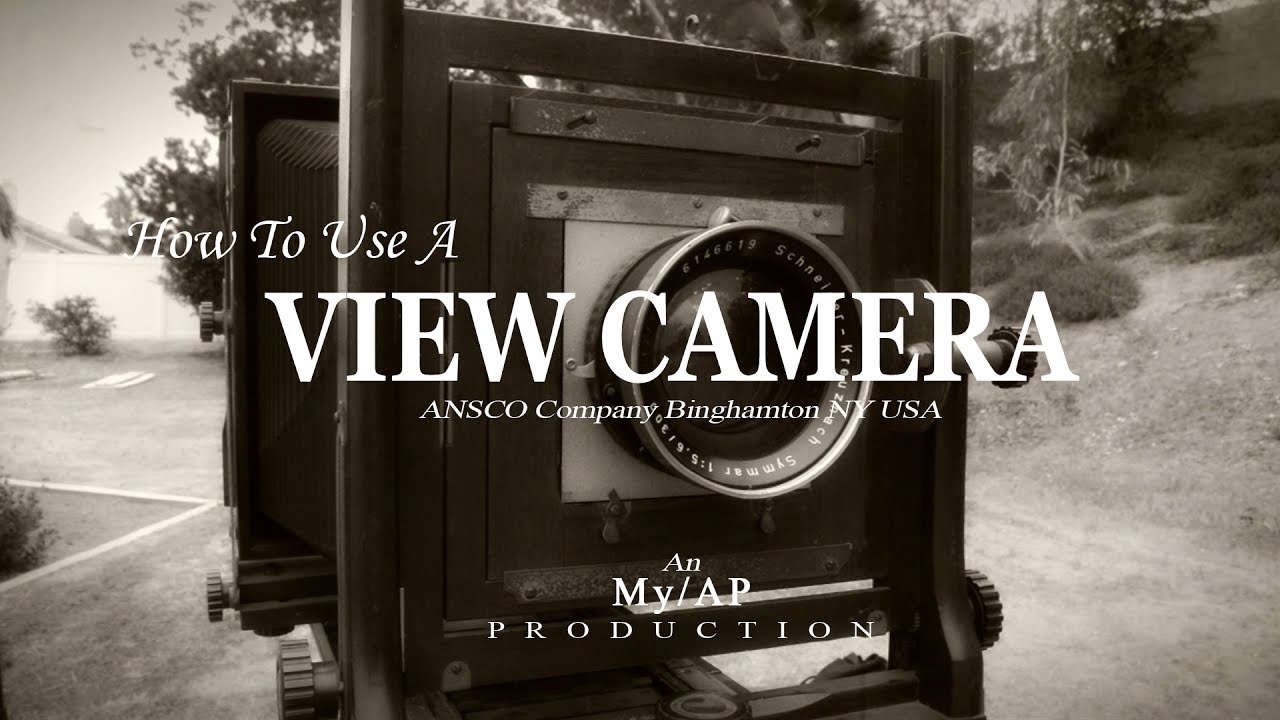 My/AP Workshop Ep5 - How To Use A View Camera