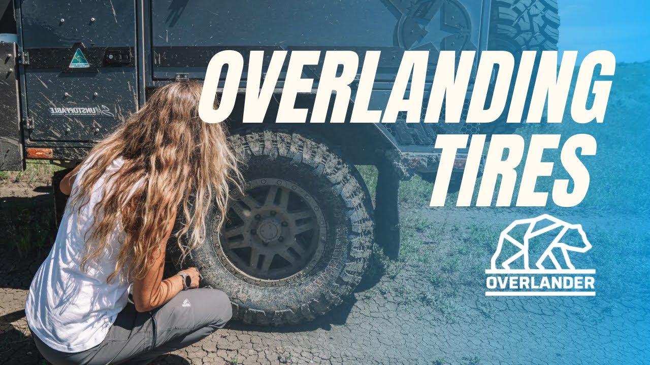 Tires for Overlanding 2