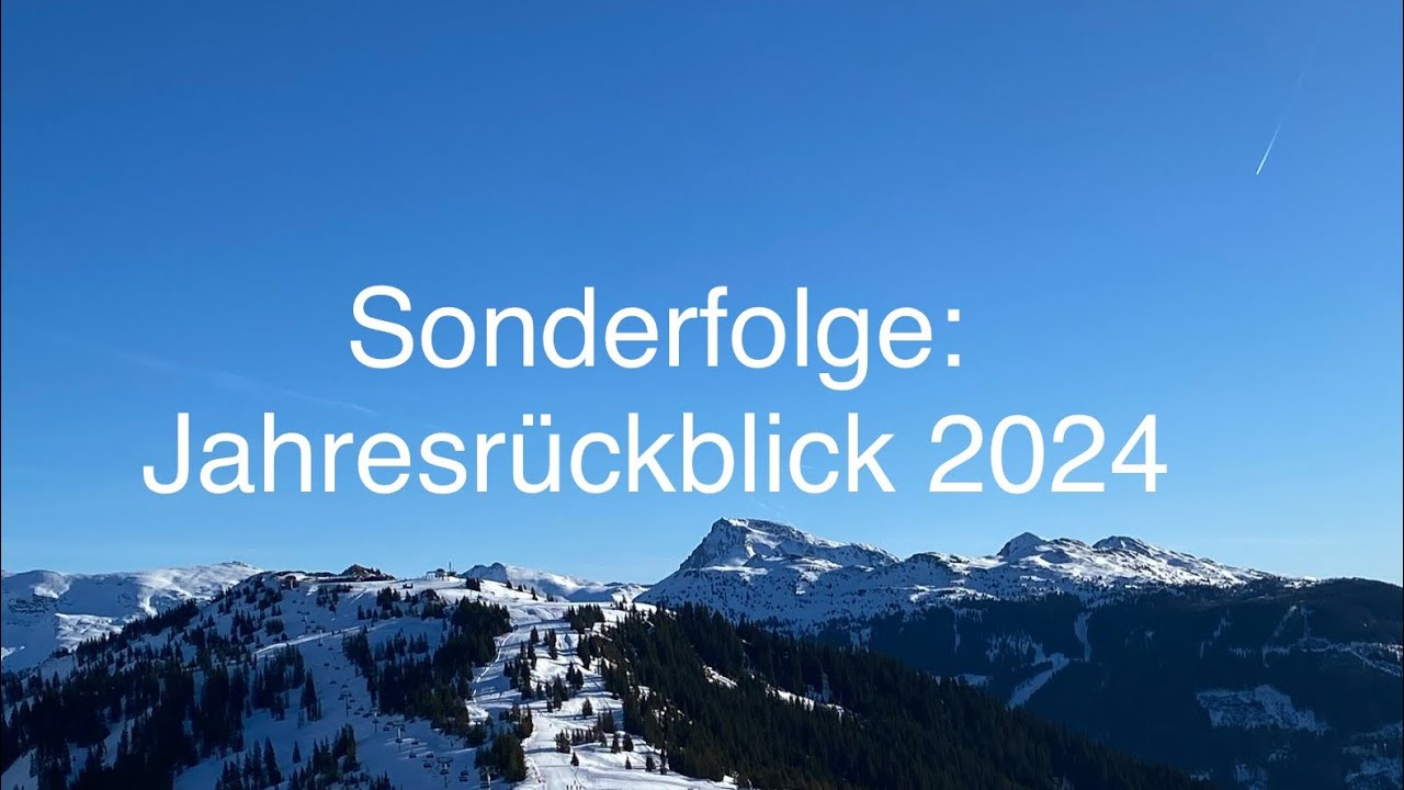 Sonderfolge - Rückblick auf 2024 Teil 1