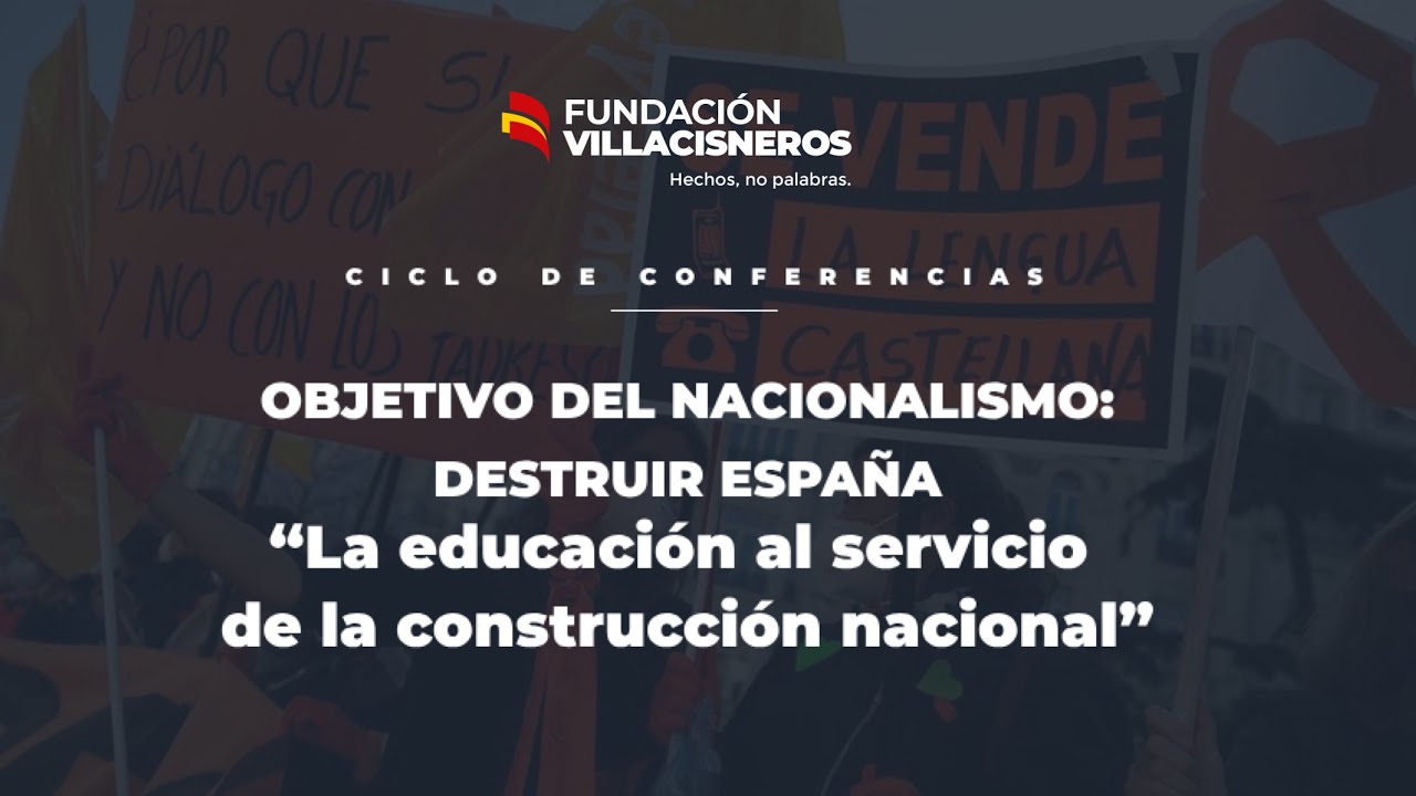 Objetivo del nacionalismo, destruir España: 