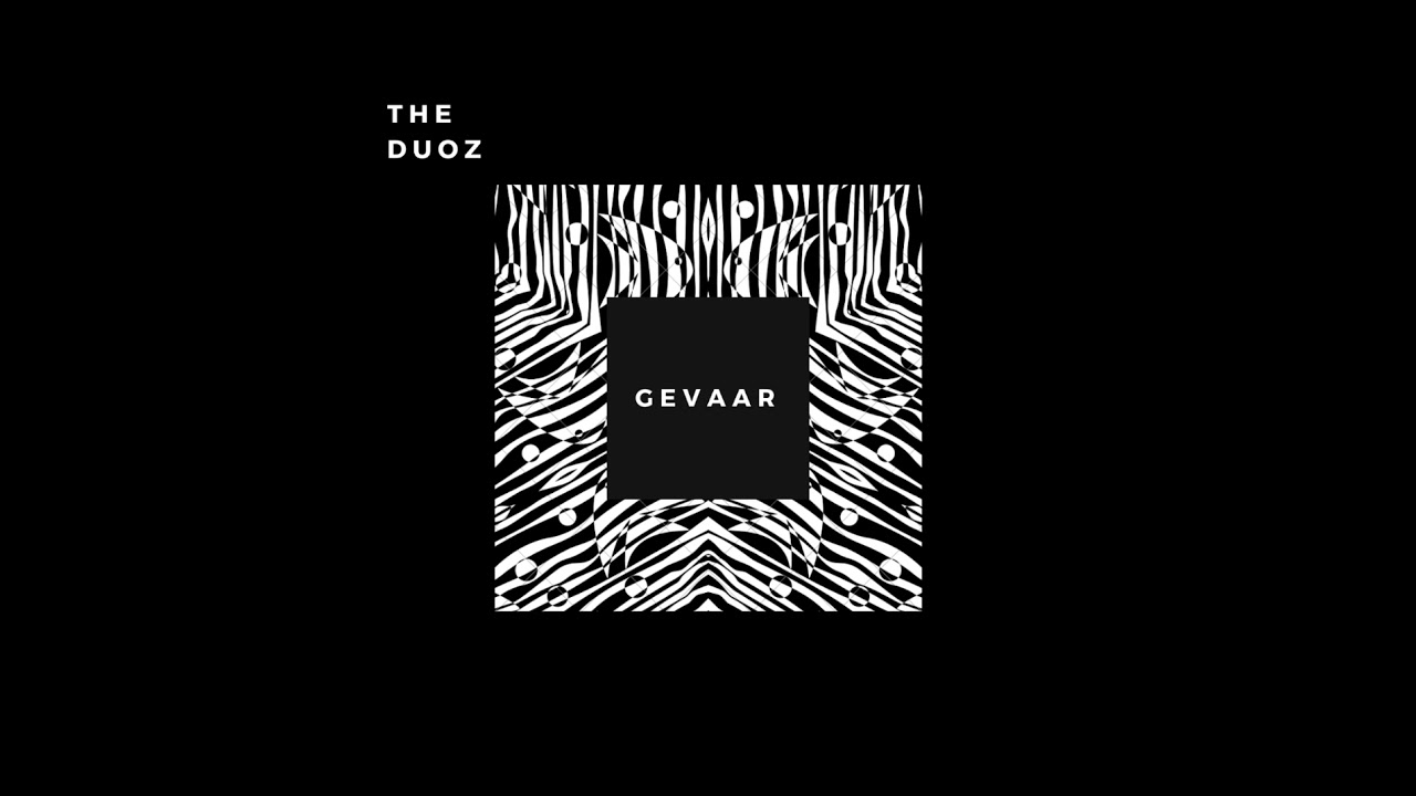 Gevaar - The Duoz (Official Audio)
