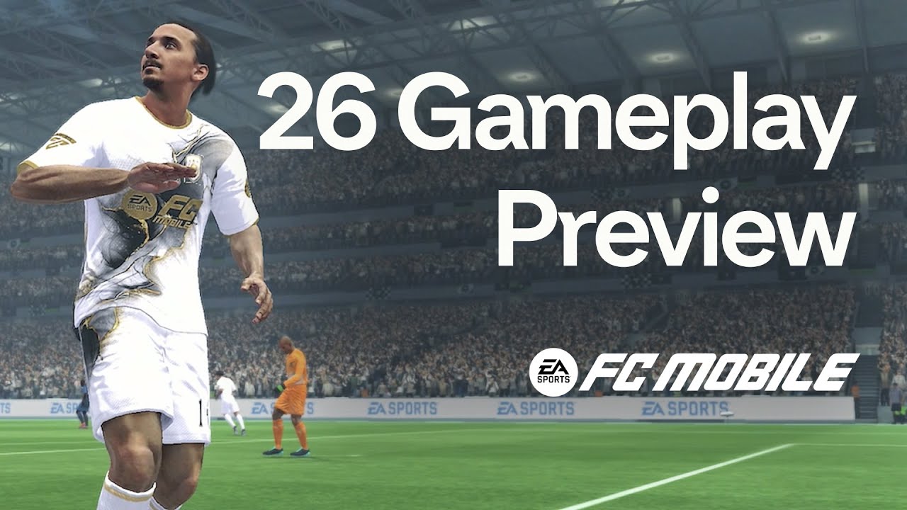 EA SPORTS FC&trade; Mobile 26 | GAMEPLAY PREVIEW