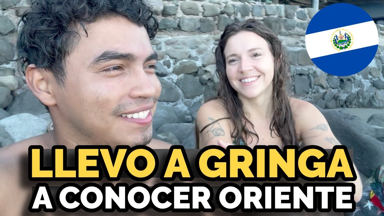 LLEVE A MI AMIGA GRINGA A CONOCER EL ORIENTE DE EL SALVADOR 🇸🇻👀 *SE QUEDO SORPRENDIDA 😱*