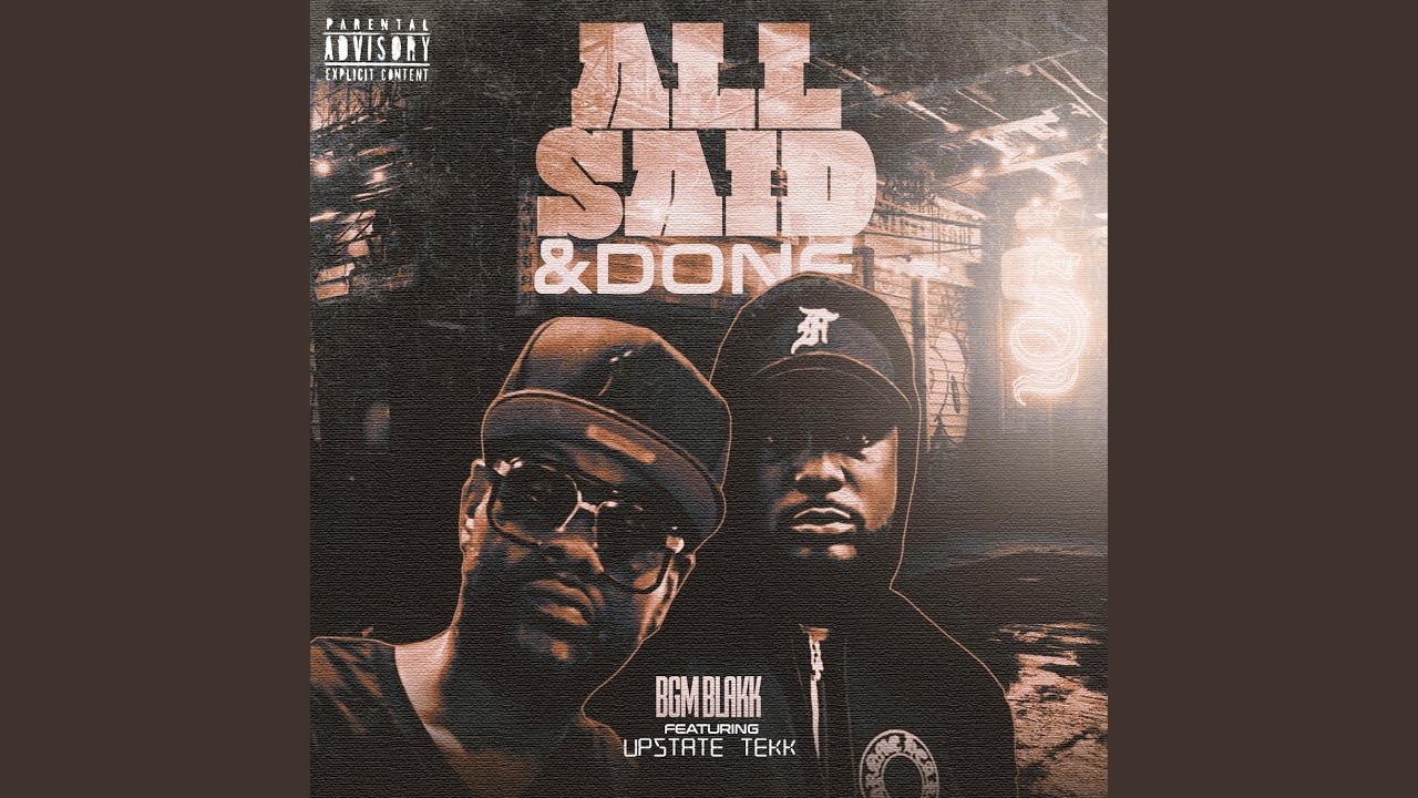 All Said and Done (feat. Upstate Tekk)