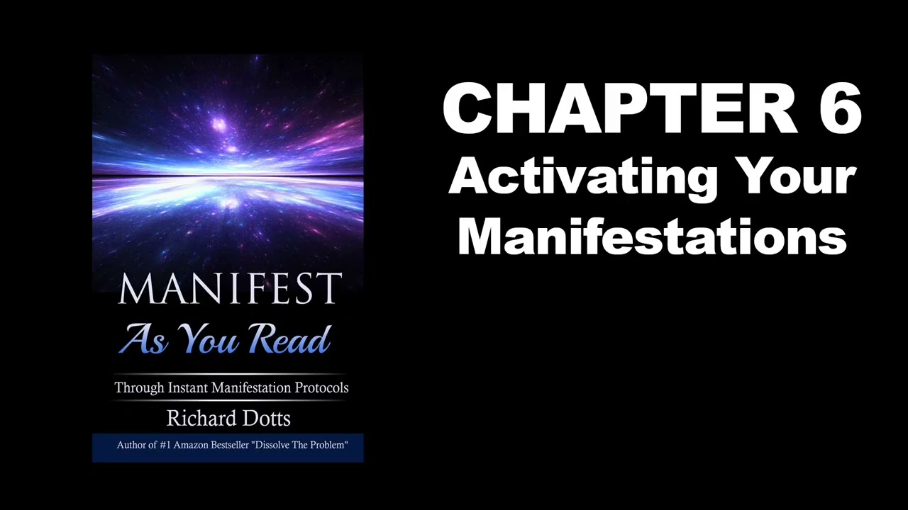 Manifest As You Read Through Instant Manifestation Protocols by Richard Dotts Audiobook - Chapter 6