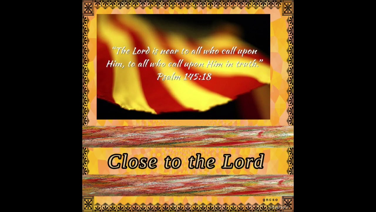Close To The Lord