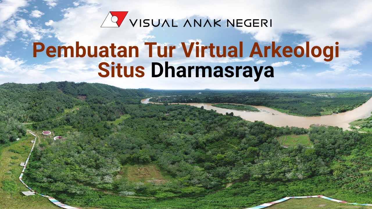 Proses Pembuatan Virtual Tour Arkeologi Situs Dharmasraya, Sumatra Barat