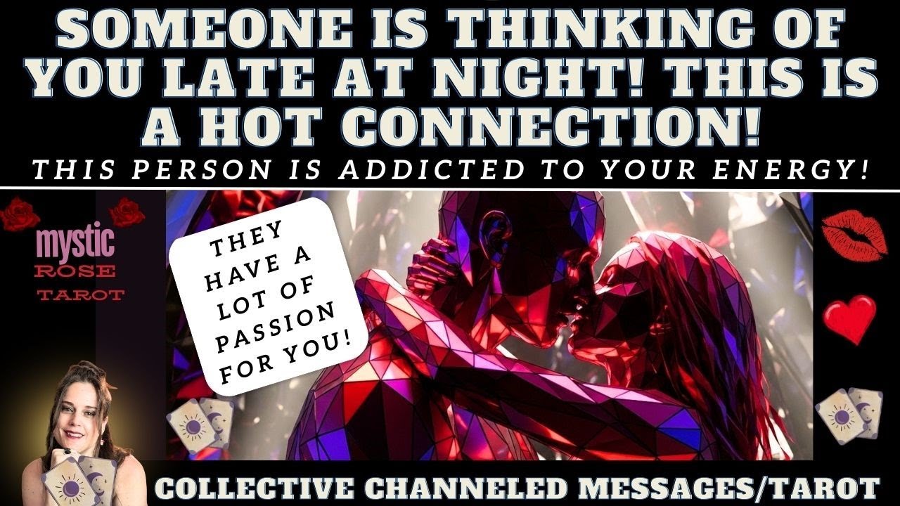 SOMEONE IS THINKING ABOUT YOU A LOT AND THEY ARE TOTALLY ADDICTED TO YOUR ENERGY (love tarot)