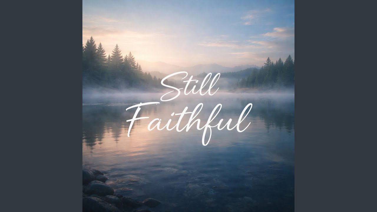 Still Faithful