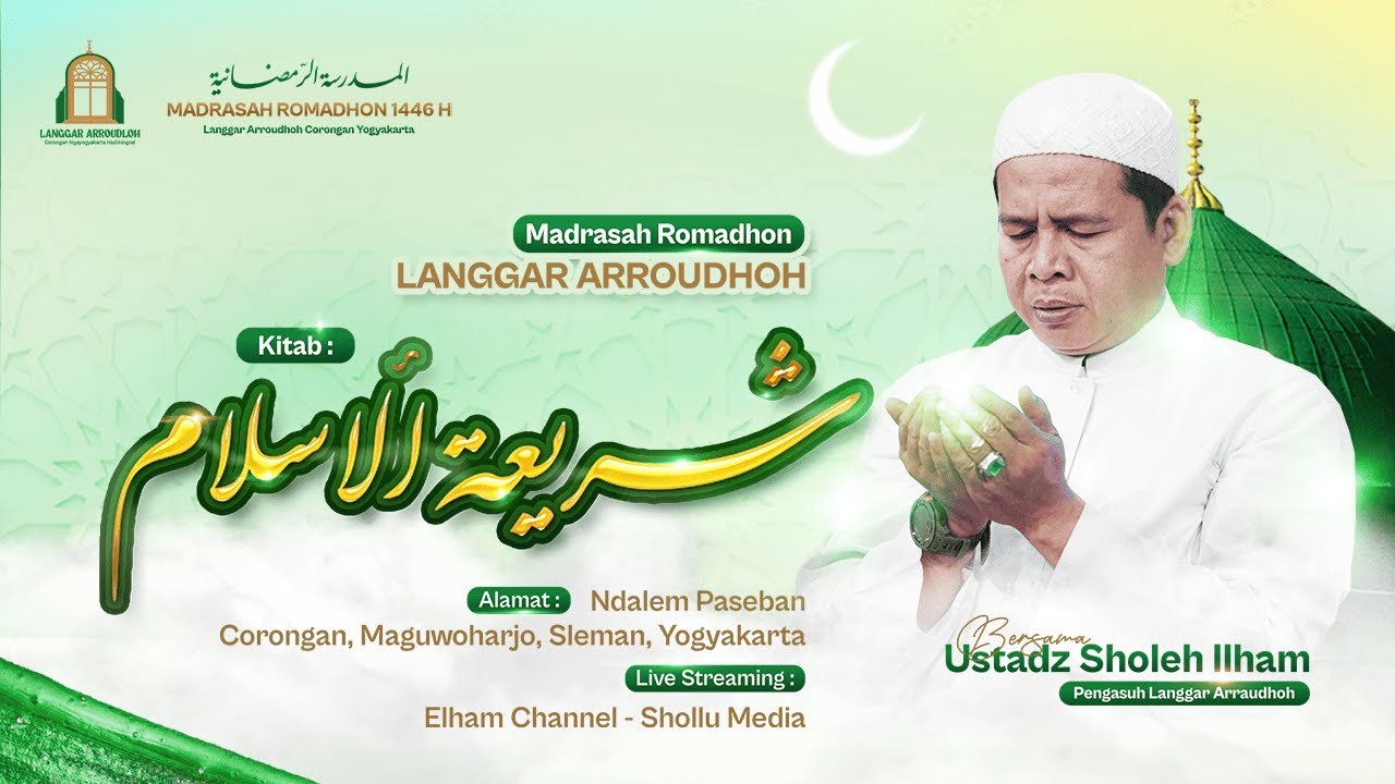 🔴 [LIVE MALAM 1] SYARIATUL ISLAM BERSAMA USTADZ SHOLEH ILHAM | LANGGAR ARRAUDHOH, 1 MARET 2025