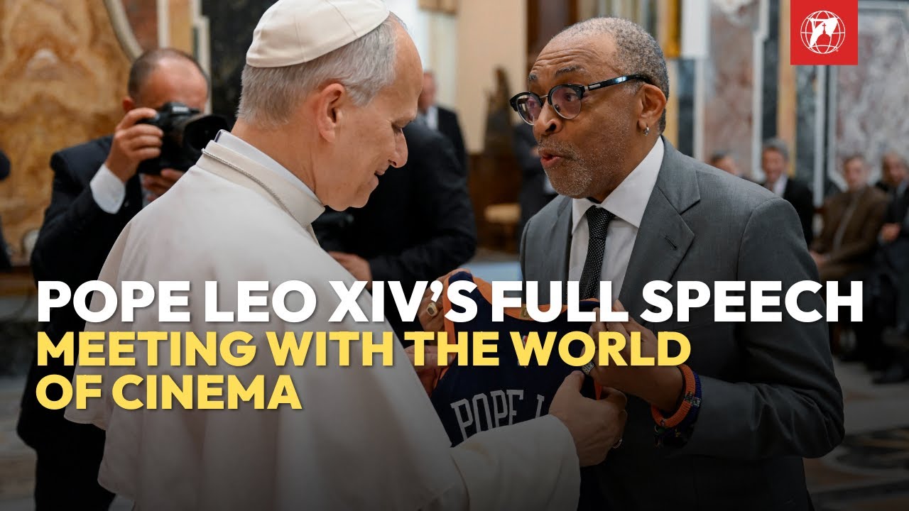Full Speech - Pope Leo XIV's Meeting with the World of Cinema at the Vatican