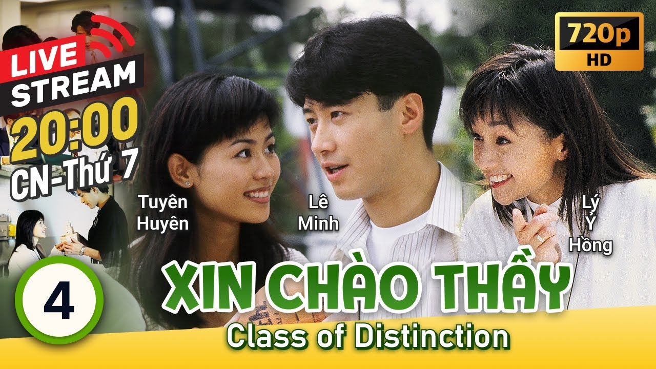 [LIVE] TVB Xin Chào Thầy 4/20 | tiếng Việt | Lê Minh, Tuyên Huyên, Lý Ỷ Hồng | TVB 1994