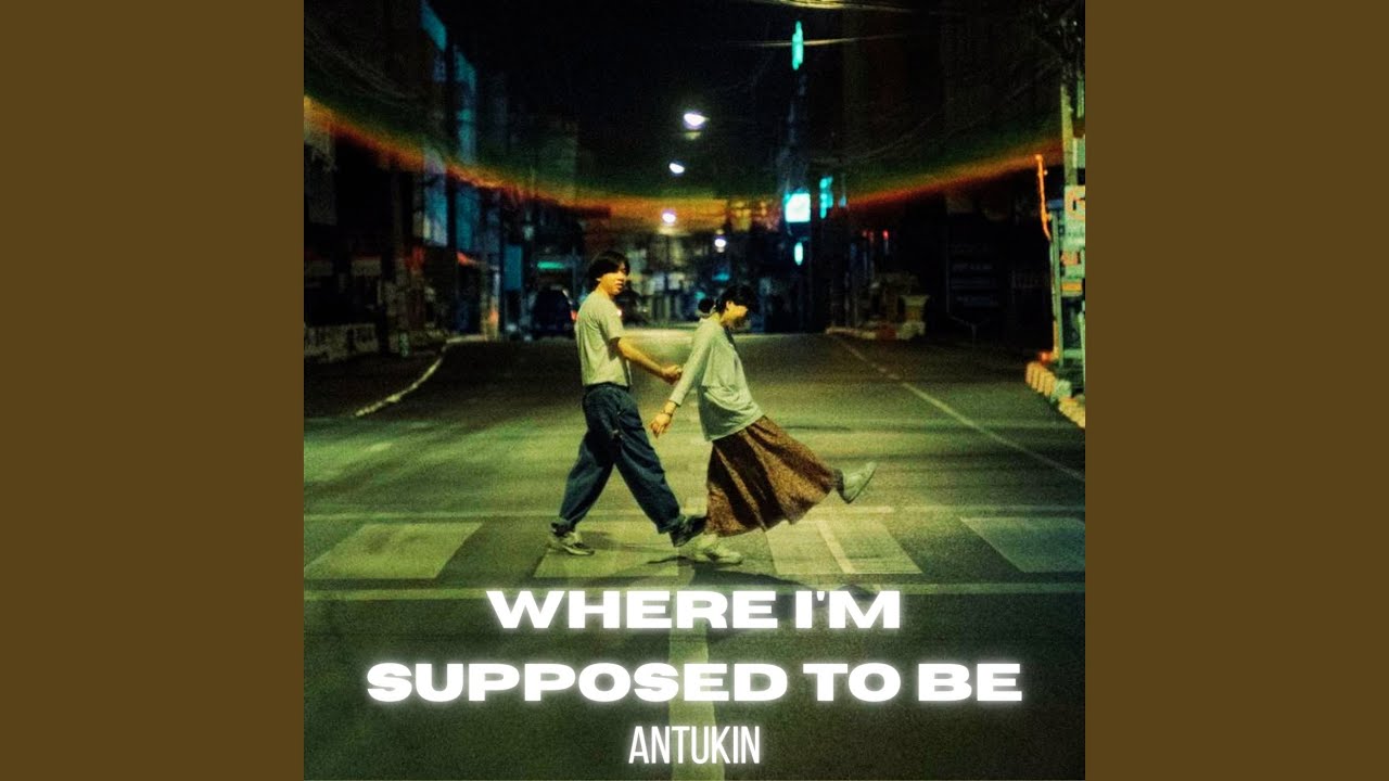 Where I'm Supposed to Be