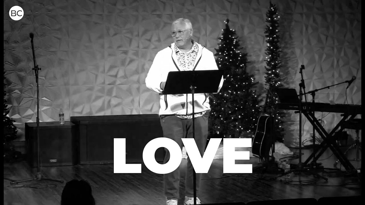 Love | Bridge Church | Steve Thacker