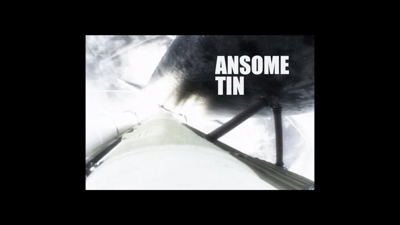 Ansome - Tin