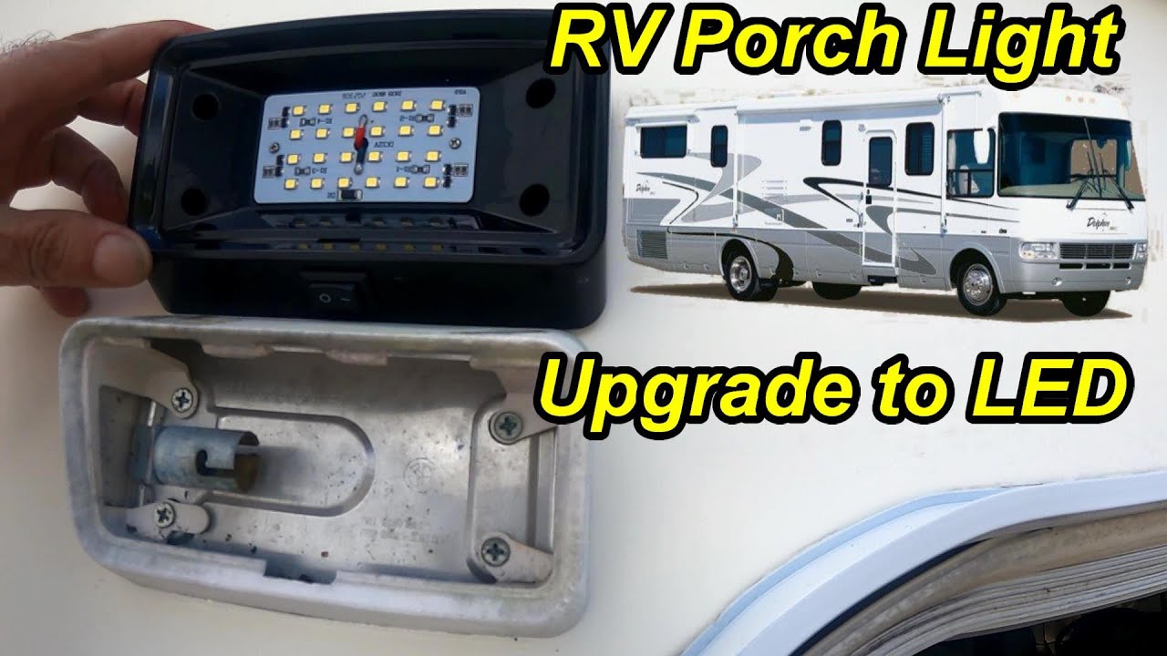 How to Replace RV Exterior Porch Utility Light plus Upgrade to LED