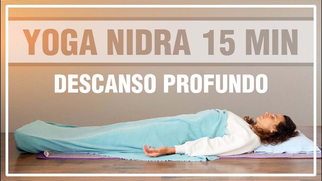 Yoga Nidra 15 min 💤 Descanso profundo sin dormir (NSDR en español) Relajación *inmediata* del cuerpo