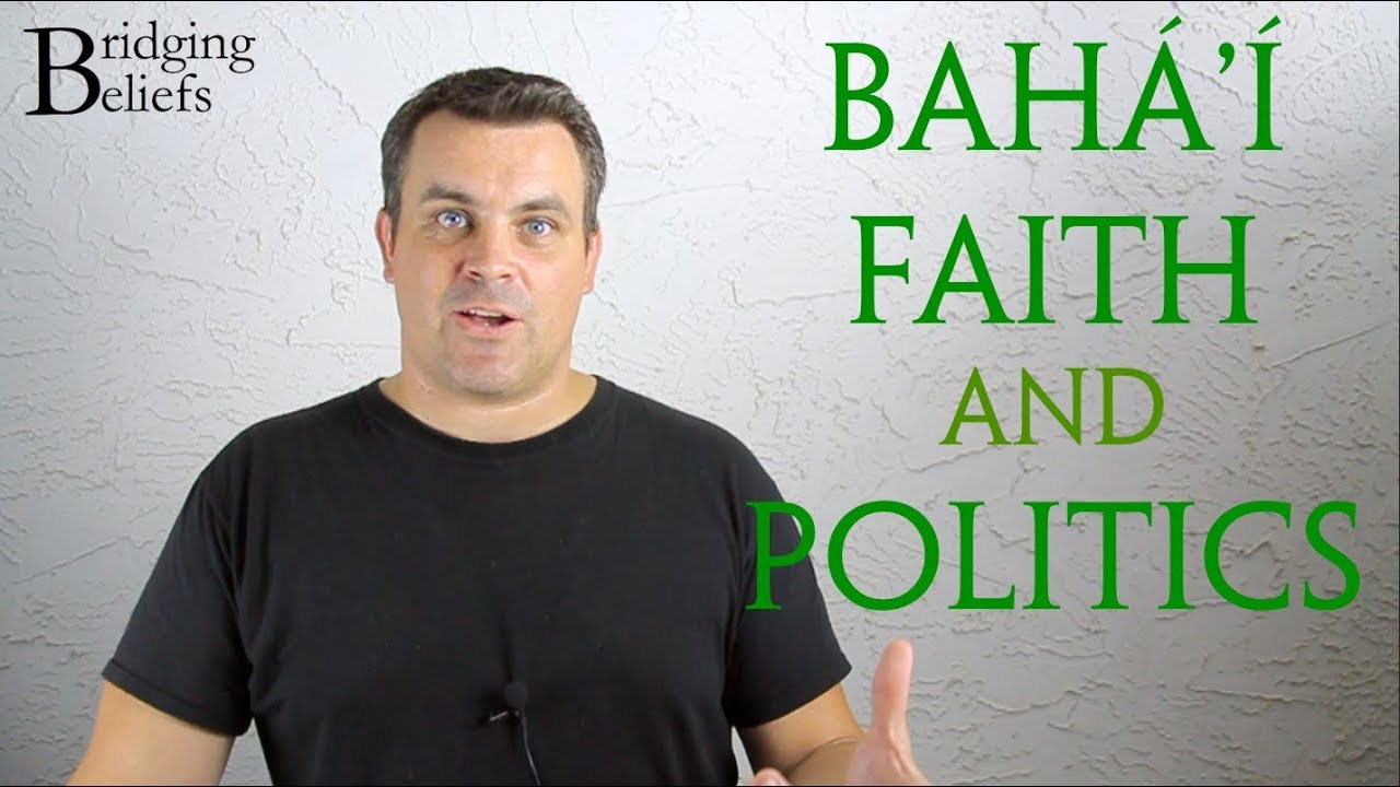 Politics and The Bahá’í Faith - Noninterference and the New Model