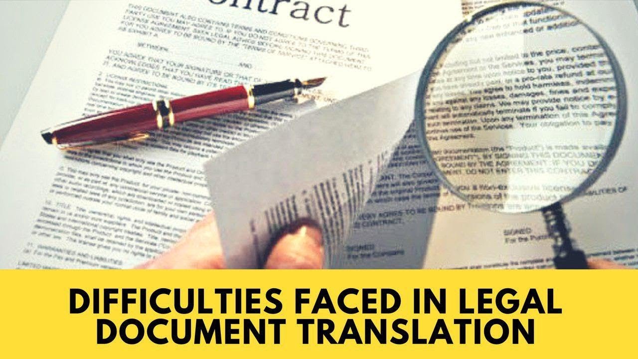 Difficulties Faced in Legal Document Translation