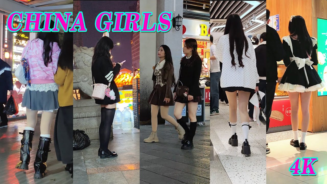 4K China fashion girls- 中国时尚女孩街拍