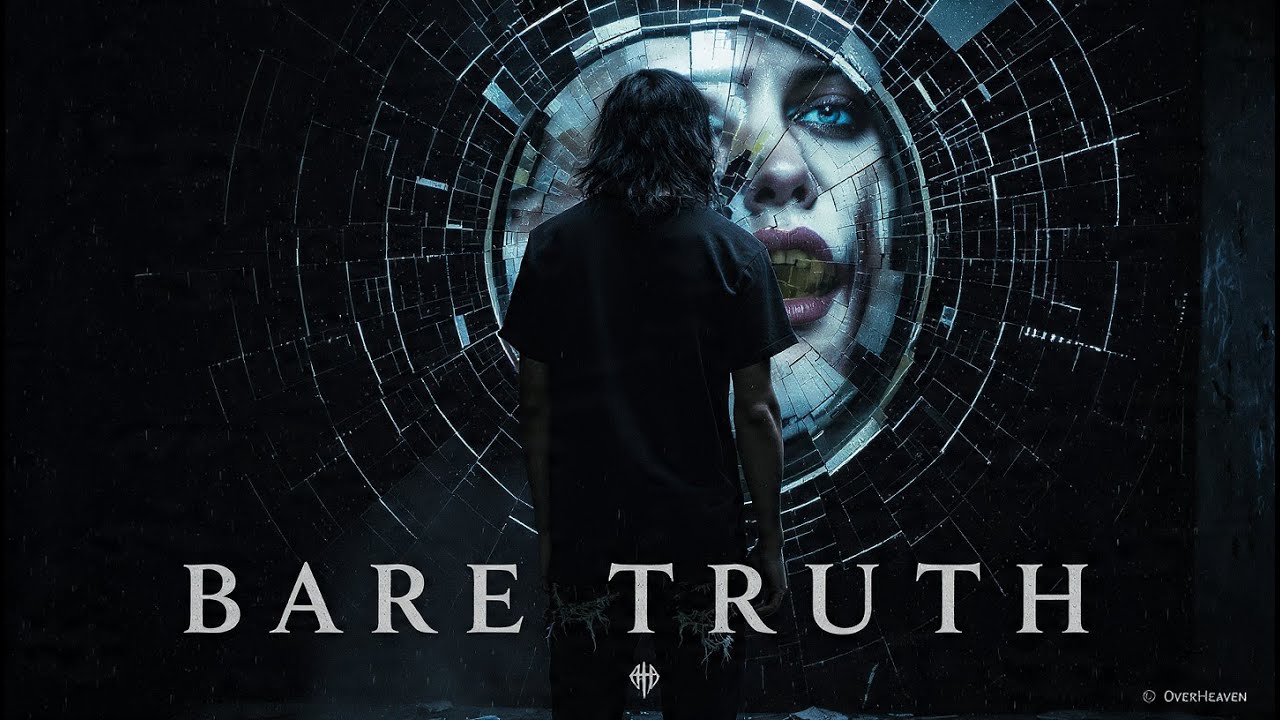 Bare Truth &ndash; OverHeaven (Official Lyric | The Truth Unleashed)