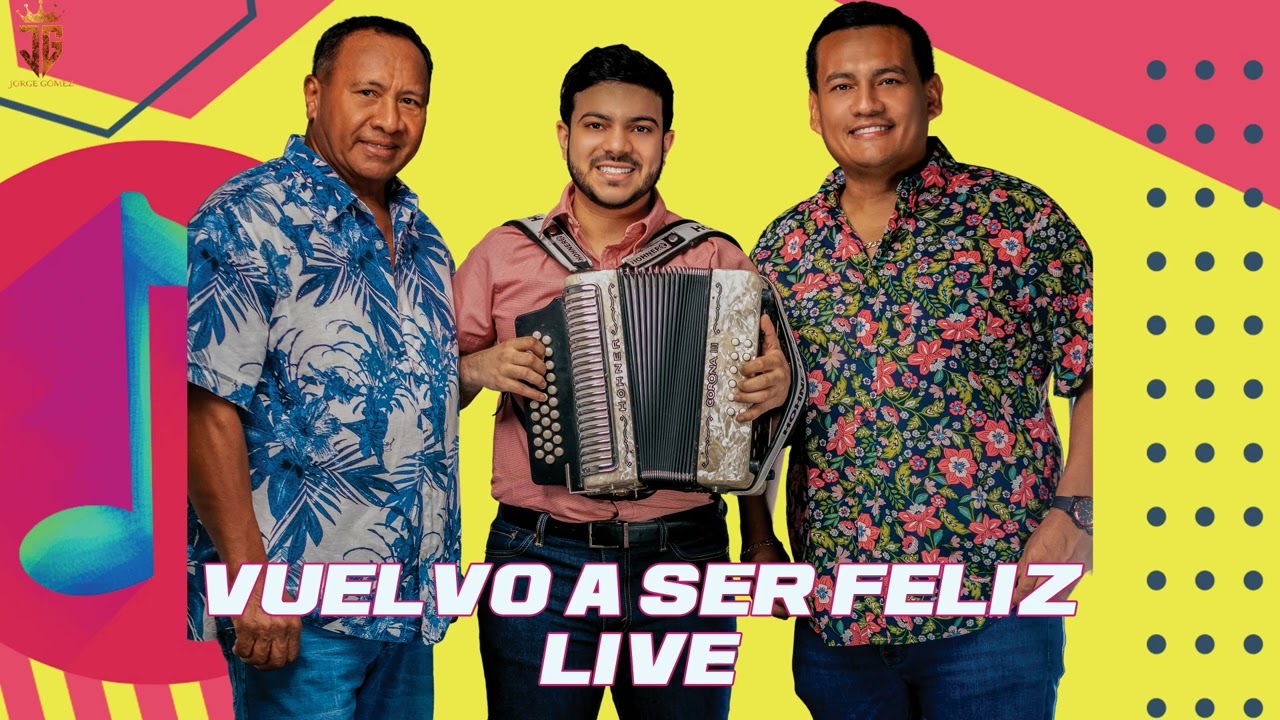 Vuelvo a ser feliz - Jorge & Balbino Gómez (live)