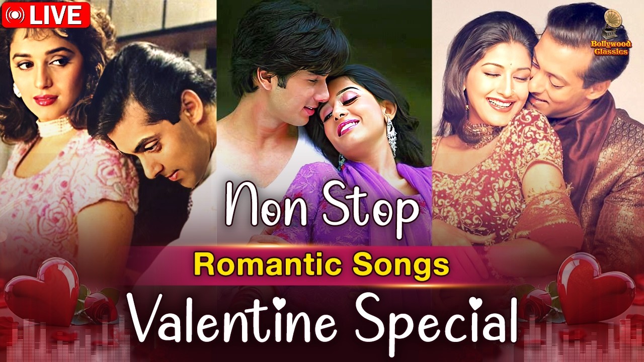 LIVE | Non-Stop Romantic Songs Valentine Special | Best HIndi Songs | TOP Romantic Video Song