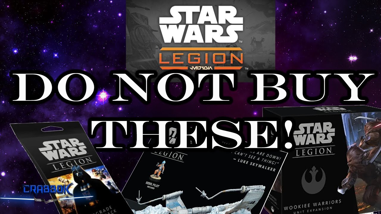 DO NOT Buy These 10 Star Wars Legion Products!