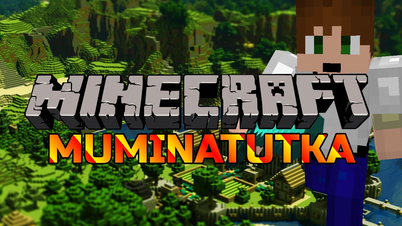 Minecraft: MUMINATUTKA w/Master! Osa 1