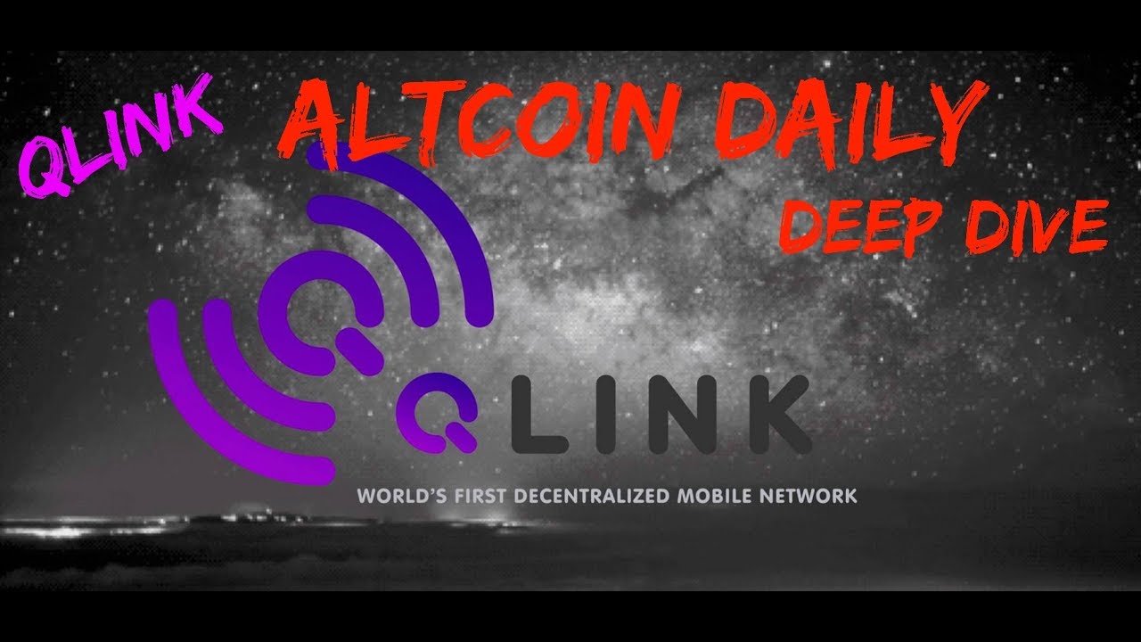 Altcoin Daily Deep Dive: QLINK - Everything You Need to Know! Why I Think QLINK Will Have Big Gains!