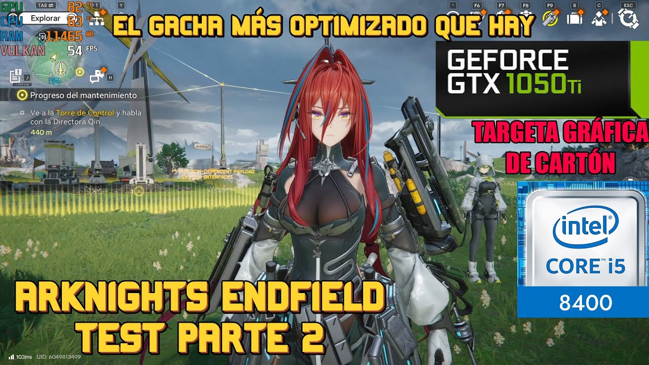 Arknights: Endfield / Test GTX 1050ti 4GB - i5 8400 16 RAM 😱 PARTE 2