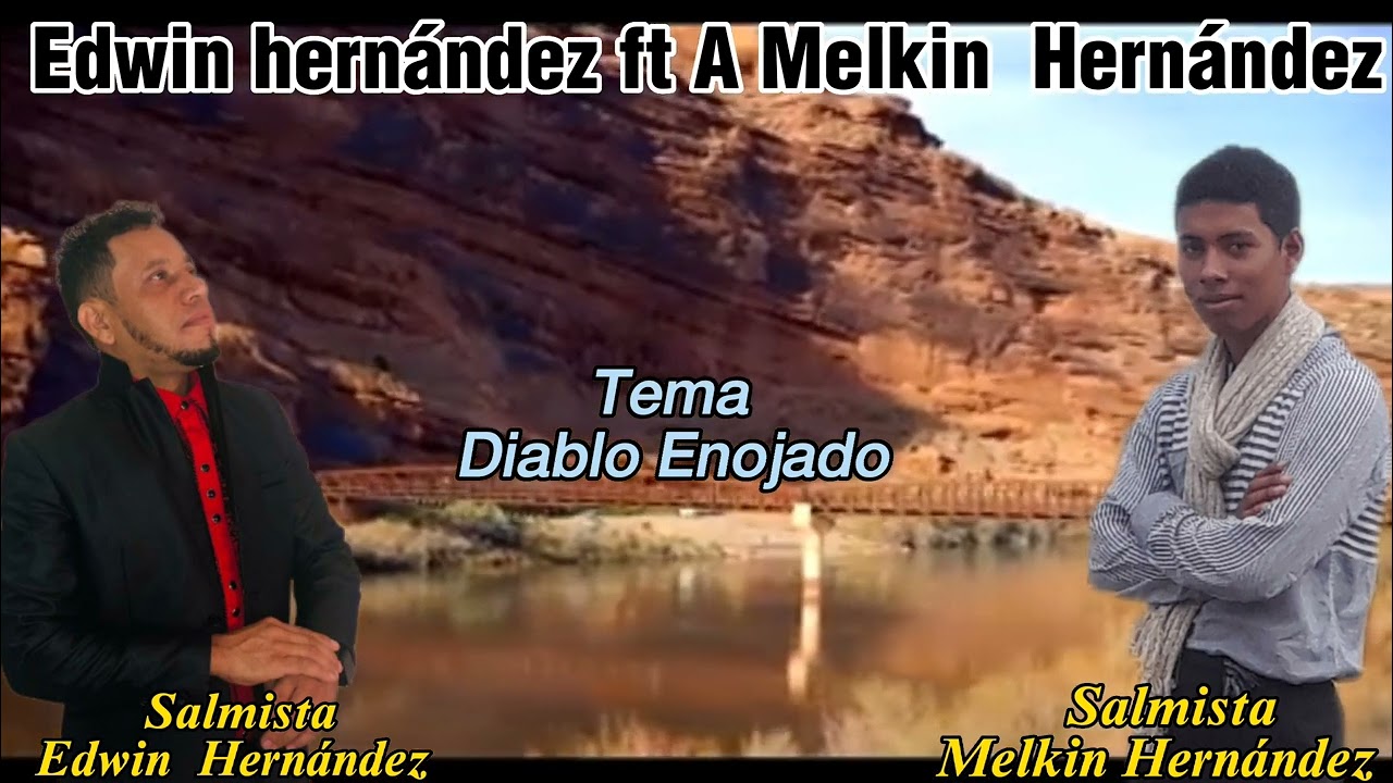 tema diablo enojado participacion  Melkin Hernández