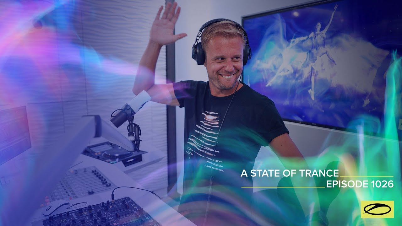 A State of Trance Episode 1026 - Armin van Buuren (@astateoftrance)