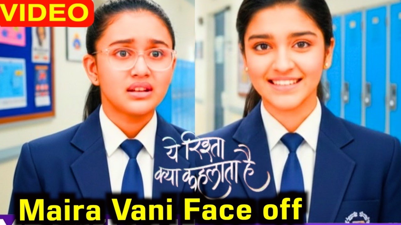 YRKKH : Armaan ने Vani के स्कूल में कराया Maira का Admission | Mukti Maira Face Off In Same School