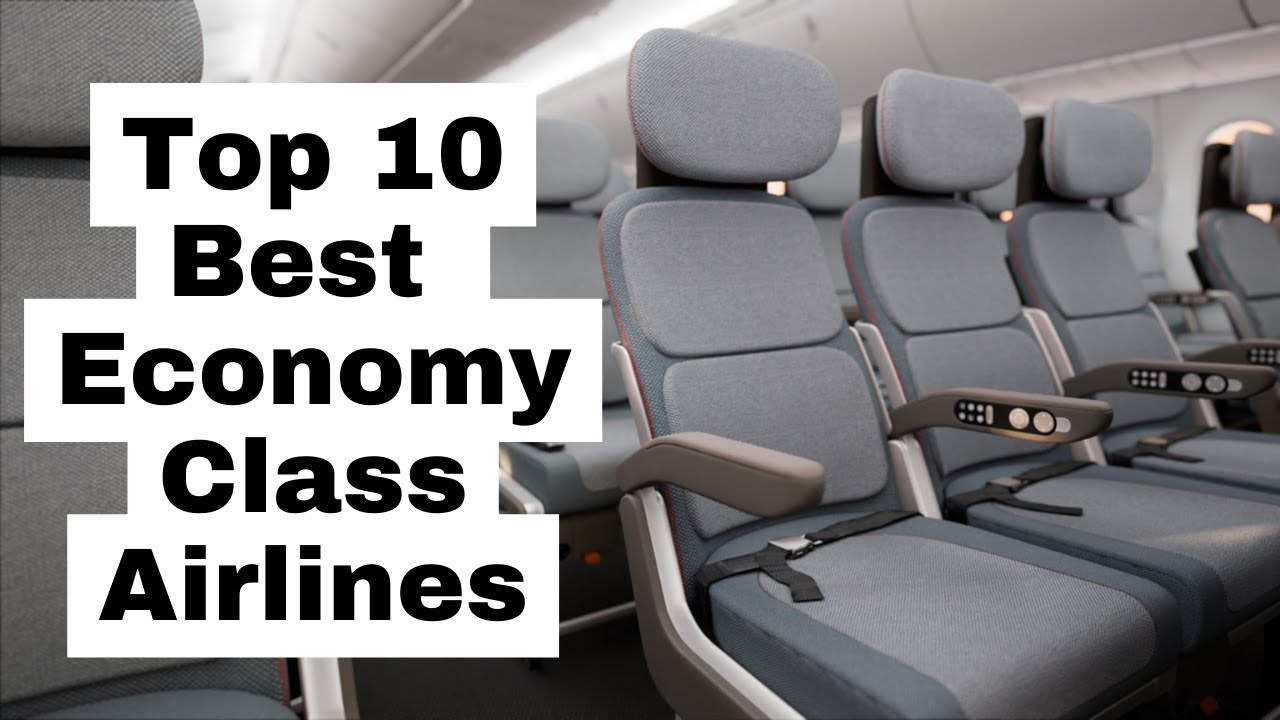 Top 10 Best Economy Class Airlines