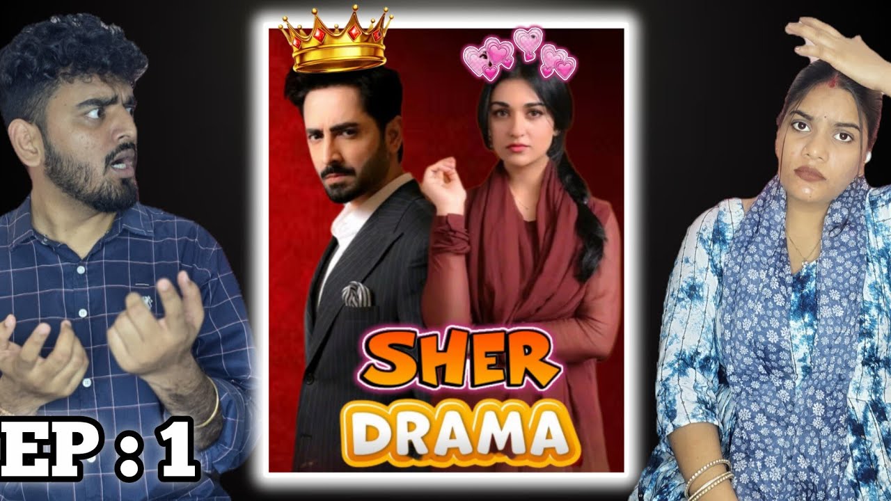 Sher Episode 1 Reaction | Danish Taimoor | Sarah Khan | Yogesh and Arzoo Reaction