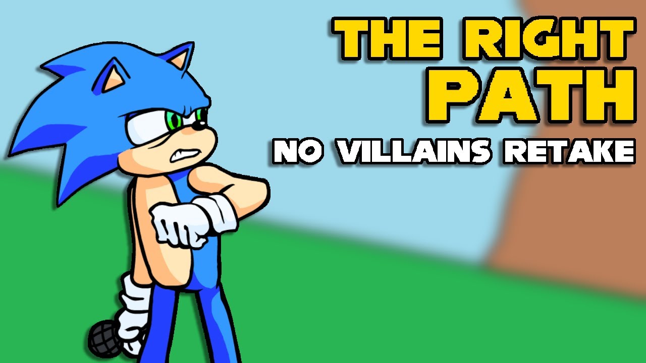 The Right Path | No Villains Retake