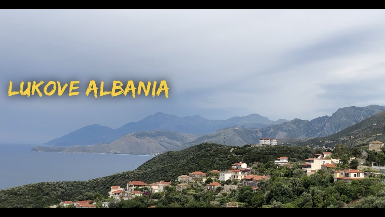 Lukove, Albania  🇦🇱
