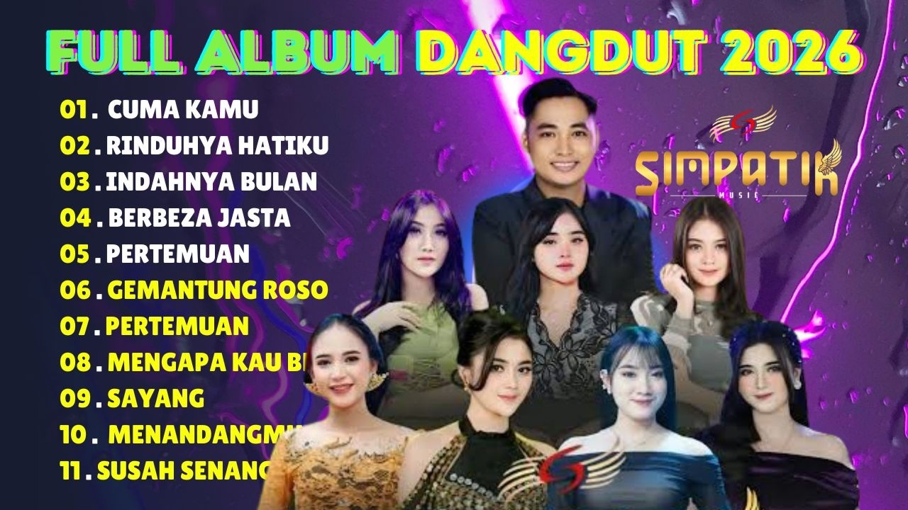 FULL ALBUM DANGDUT SANTAI SIMPATIK MUSIC PALING POPULER - CUMA KAMU, PERTEMUAN, SAYANG, INDAHNYA
