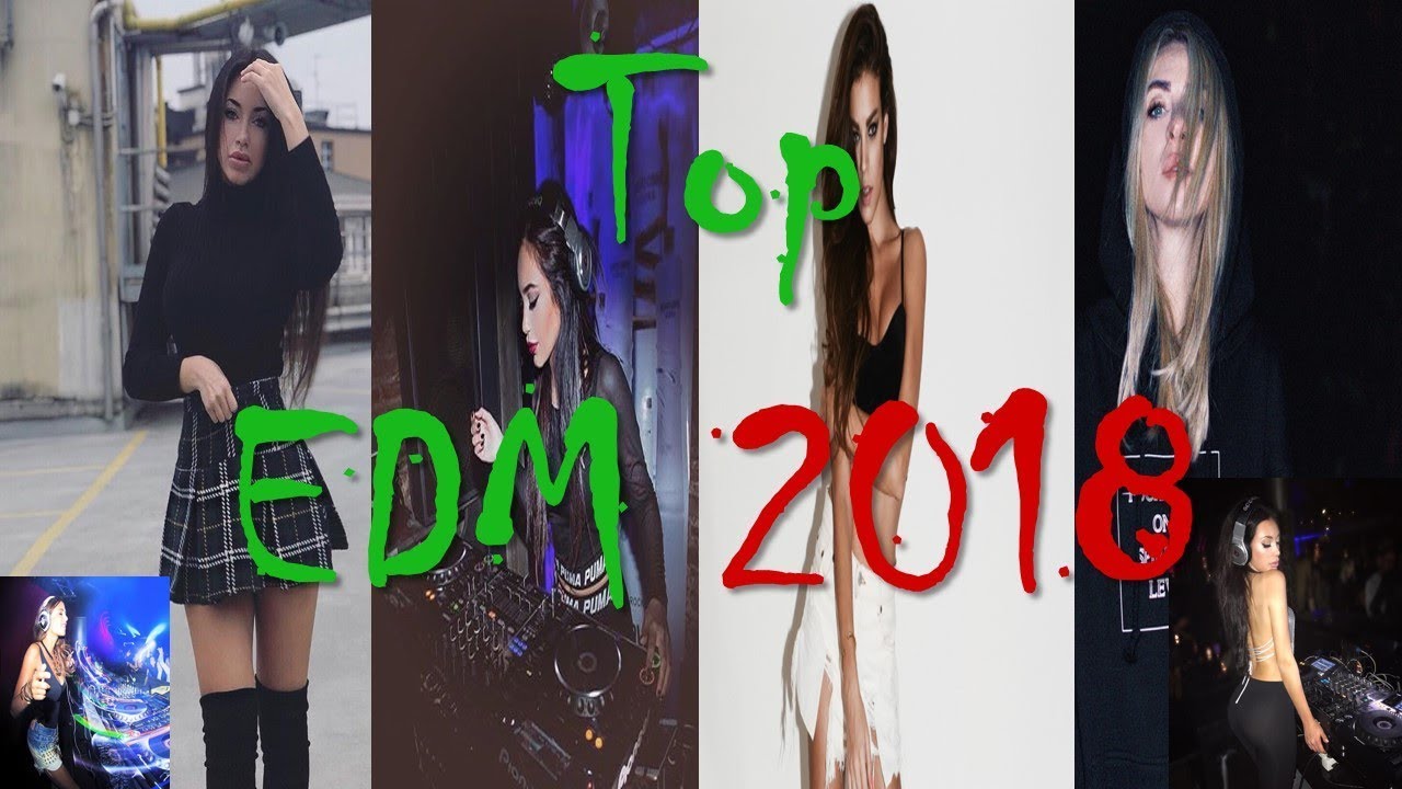 Top 10 Mejores mujeres djs del EDM 2018/ Top 10 Best Women DJs of the EDM/Recomendado