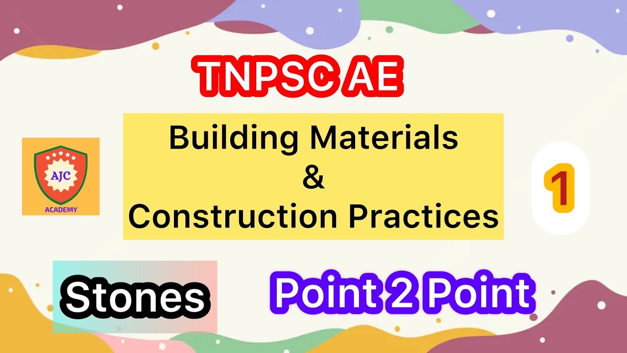 TNPSC AE/Building Material and Construction Practices/Stones/Point 2 Point - 1