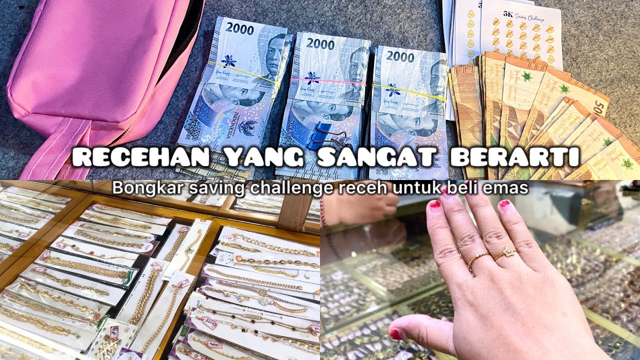 YUK NABUNG LAGI ! BONGKAR TABUNGAN RECEHAN UNTUK BELI EMAS