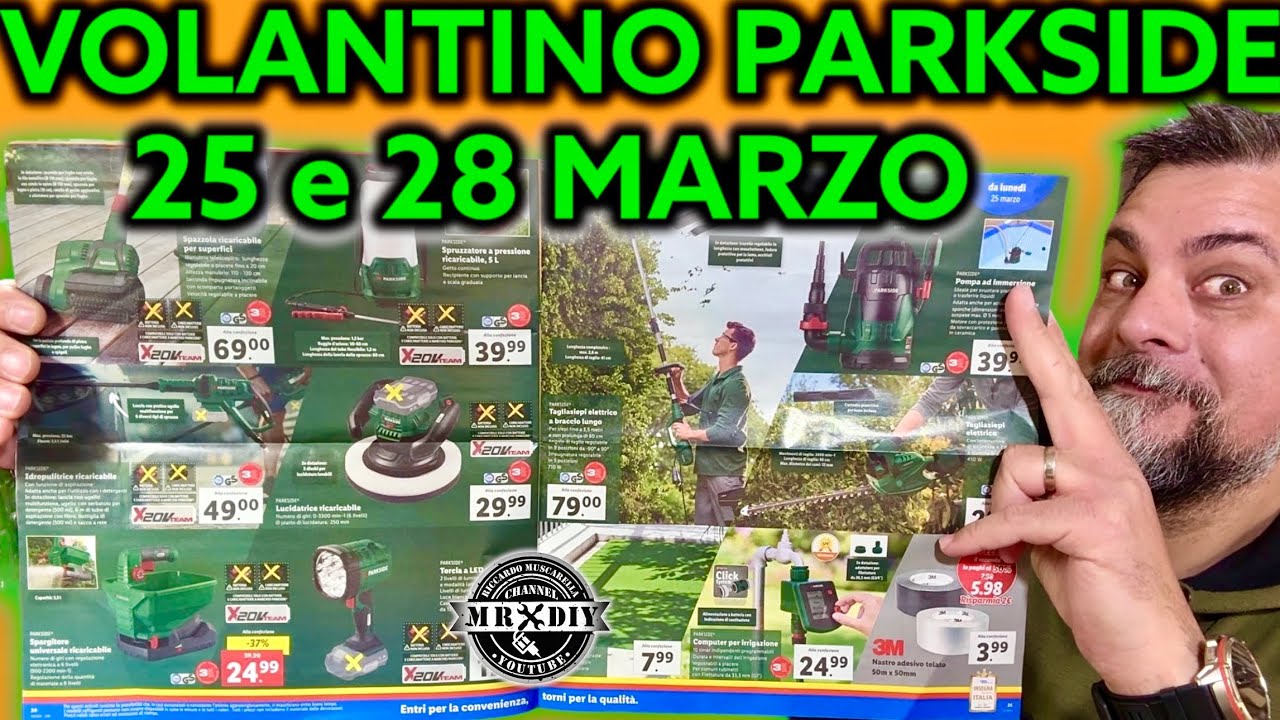 Volantino Parkside Lidl fai da te 25 e 28 marzo 2024. Riccardo Muscarella #parkside #lidl #attrezzi