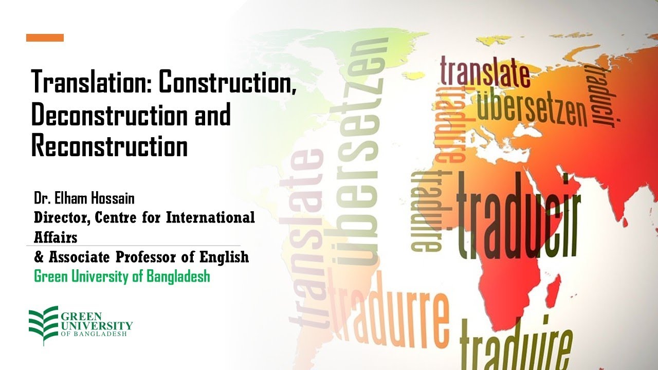 Translation: Construction, Deconstruction and Reconstruction
