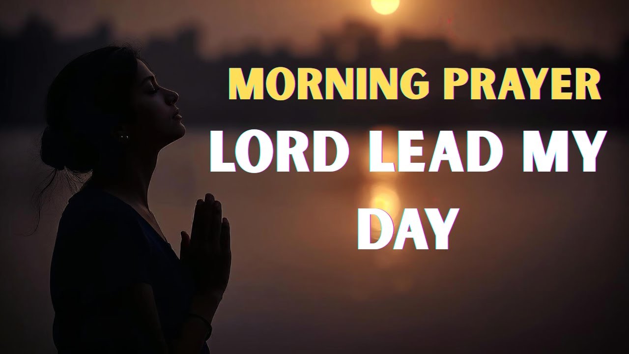 Morning Prayer to Align Your Day with God