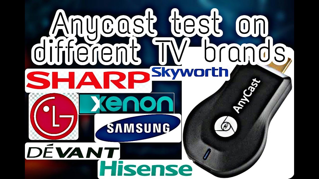 Anycast tested to different TV brands | what you should know before buying
