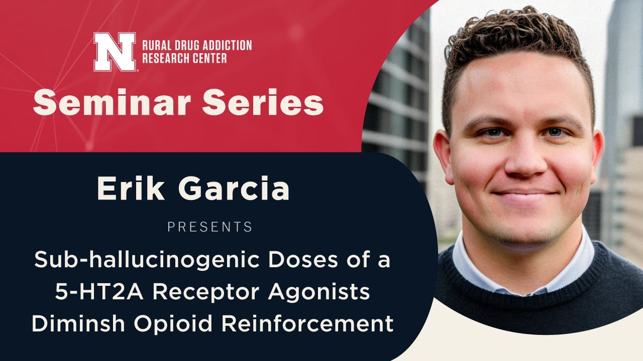 5-HT2A Receptor Agonists Diminish Opioid Reinforcement | Erik Garcia | RDAR Center Seminar Series