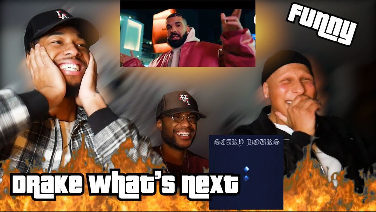 DRAKE - WHAT'S NEXT OFFICIAL VIDEO REACTION REVIEW (SCARY HOURS 2)