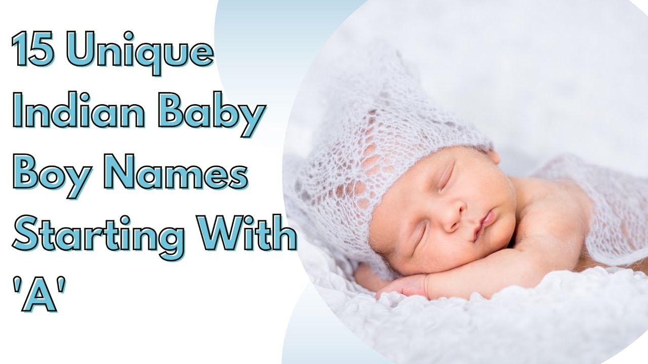 Indian Baby Boy Names Starting with A / Hindu Baby Boy Names Starting with A