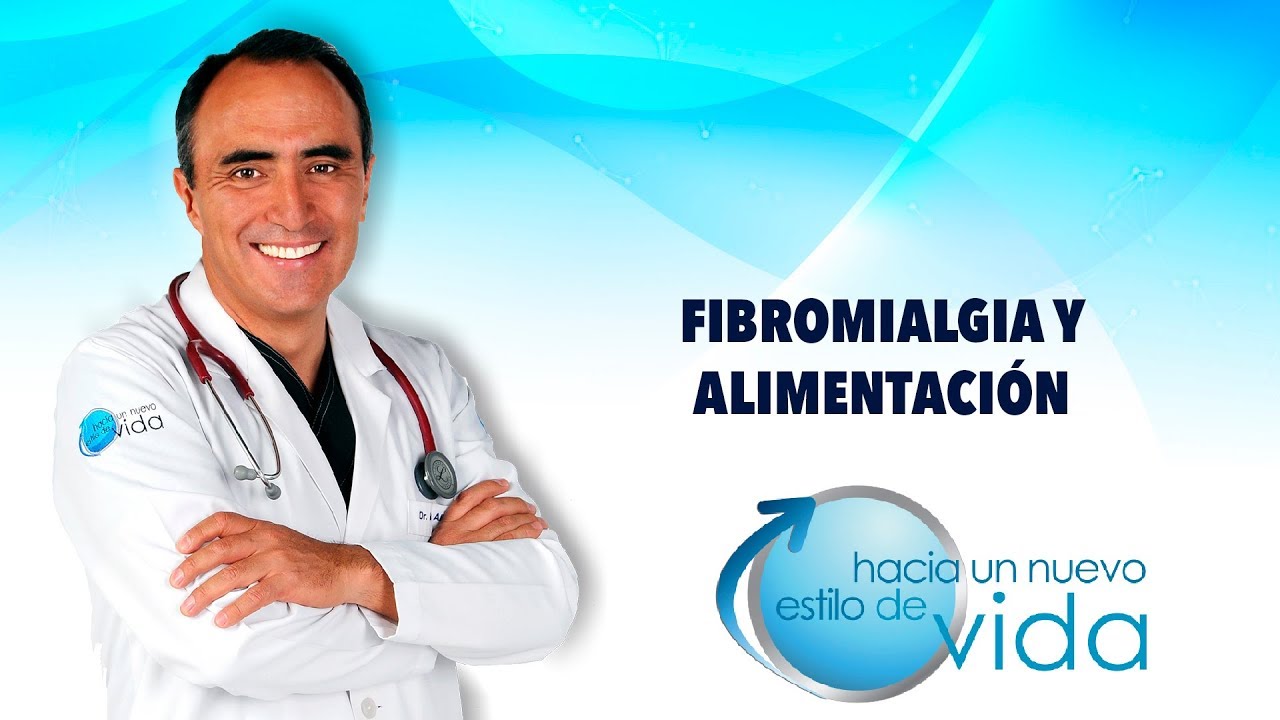 FIBROMIALGIA Y ALIMENTACIÓN - HACIA UN NUEVO ESTILO DE VIDA